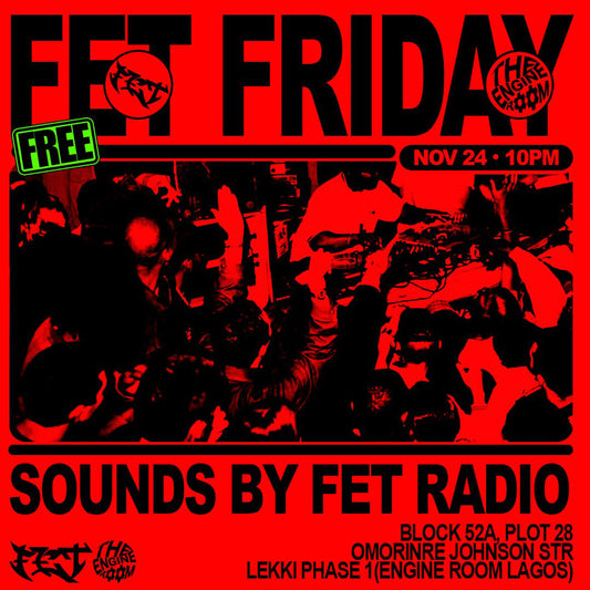 FET FRIDAY (General Admission)